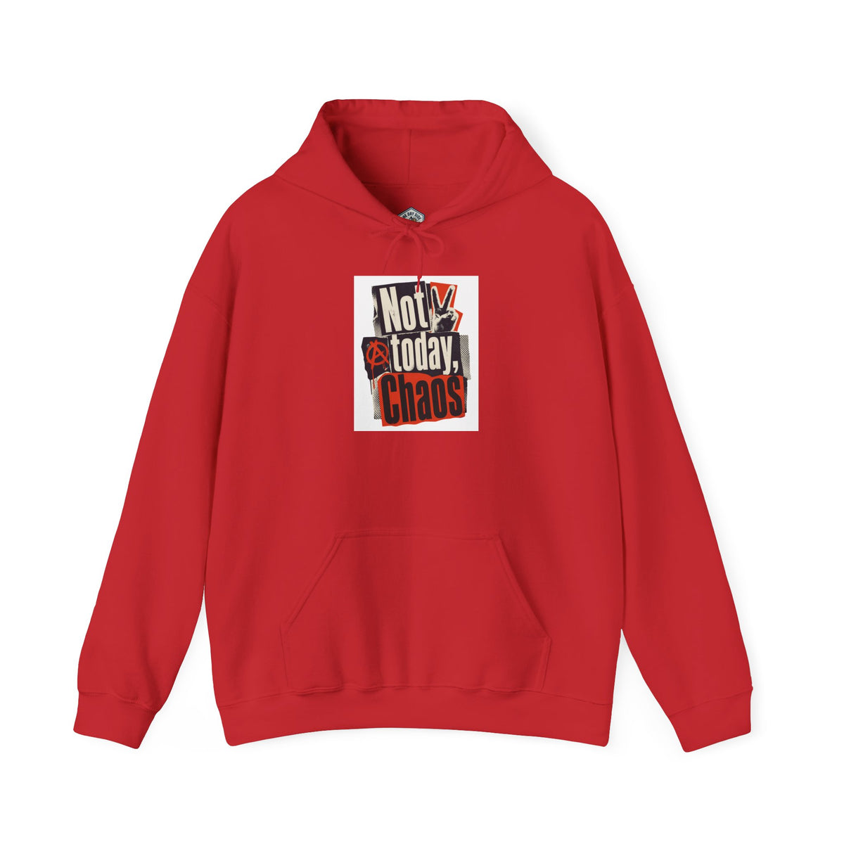 Not Today, Chaos Graphic Hoodie