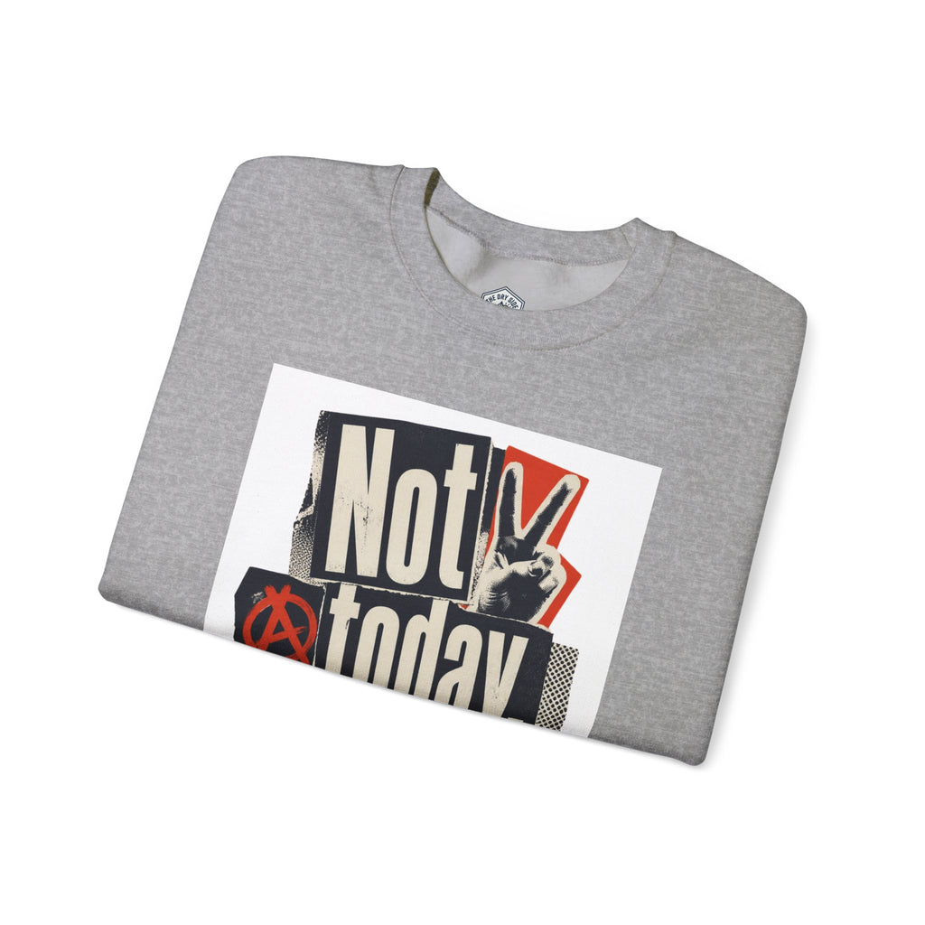 Sweat-shirt ras-du-cou « Pas aujourd’hui, le chaos »