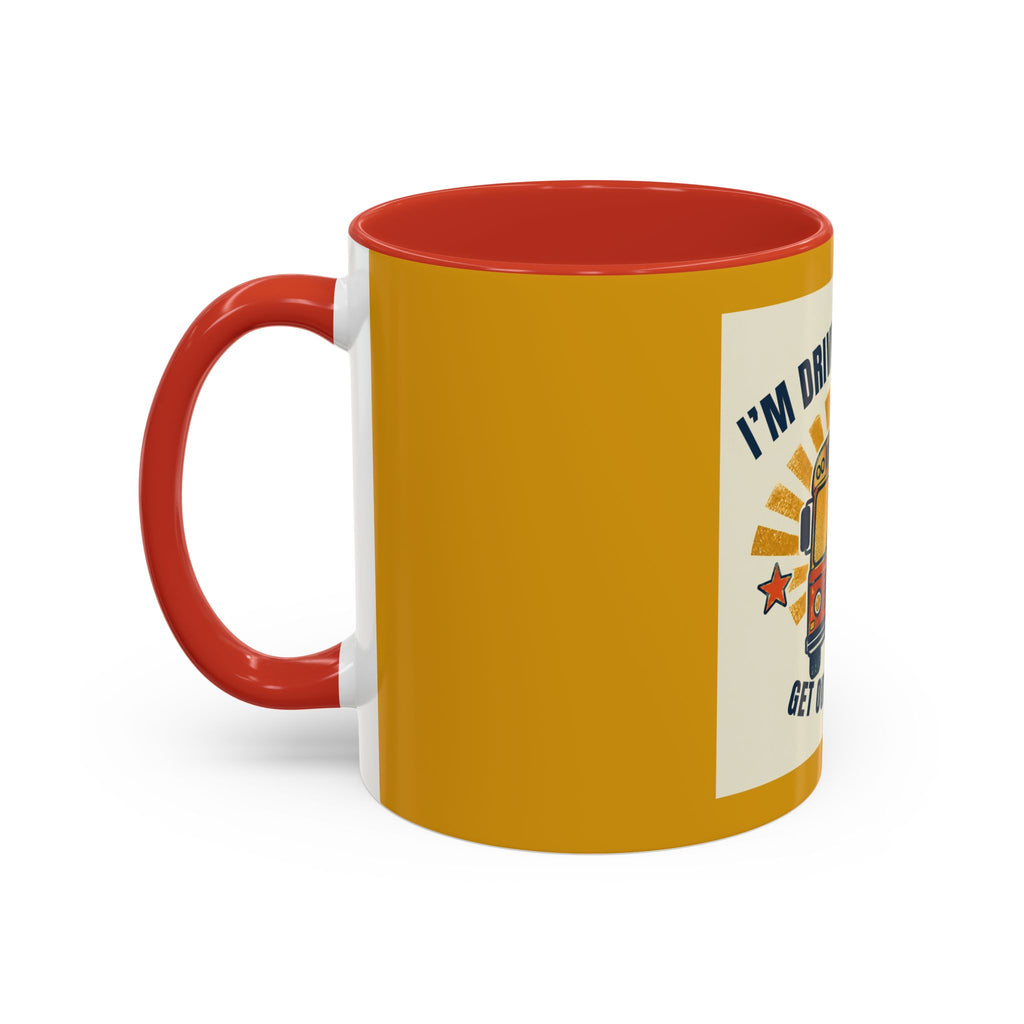 I’m Driving the Bus Get Out the Road Retro Bus Coffee Mug