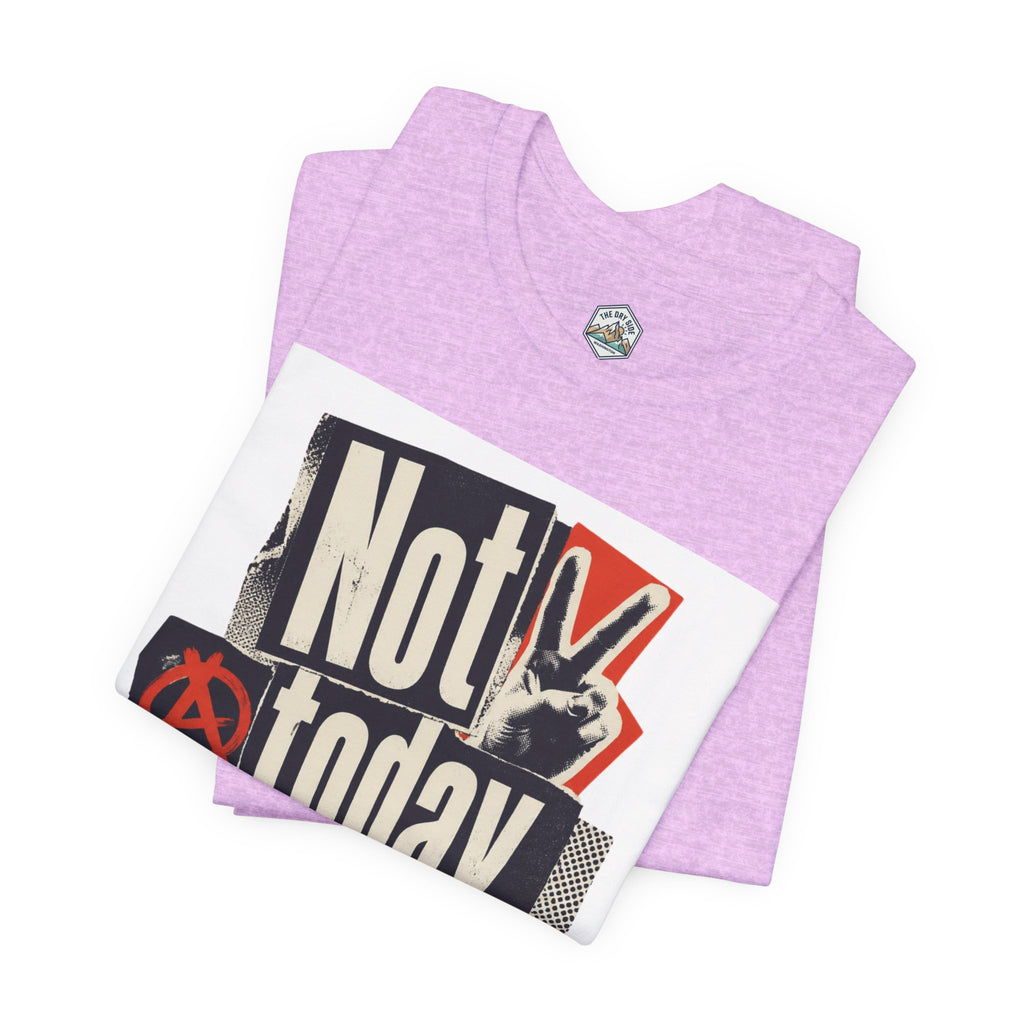 Not Today Chaos Graphic Tee