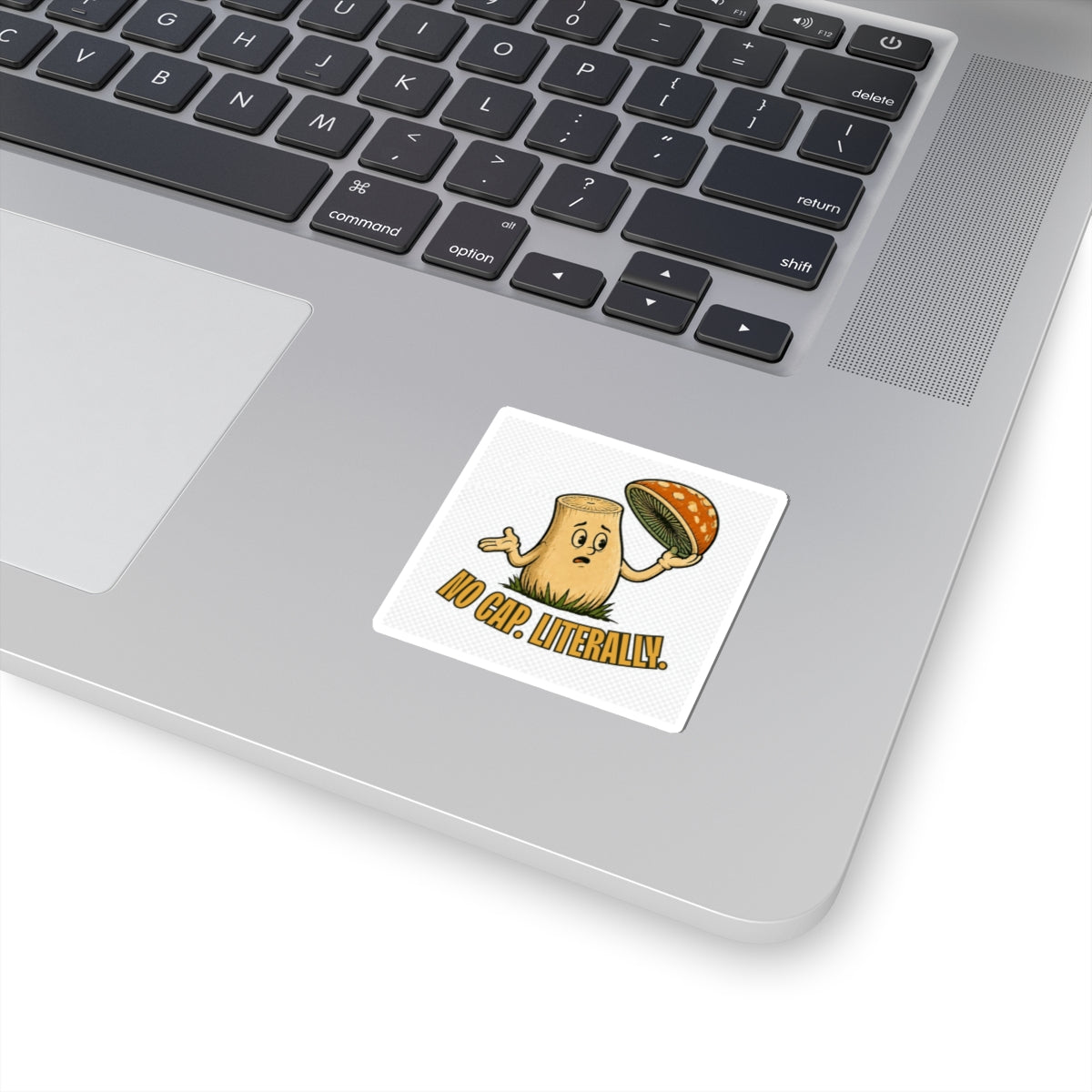 No Cap Literally Mushroom Kiss-Cut Sticker