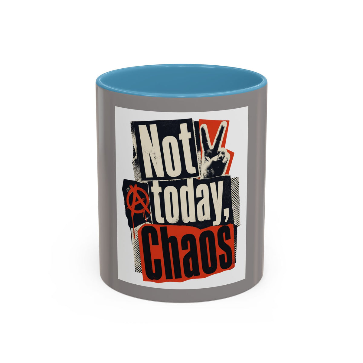 Not Today, Chaos Coffee Mug