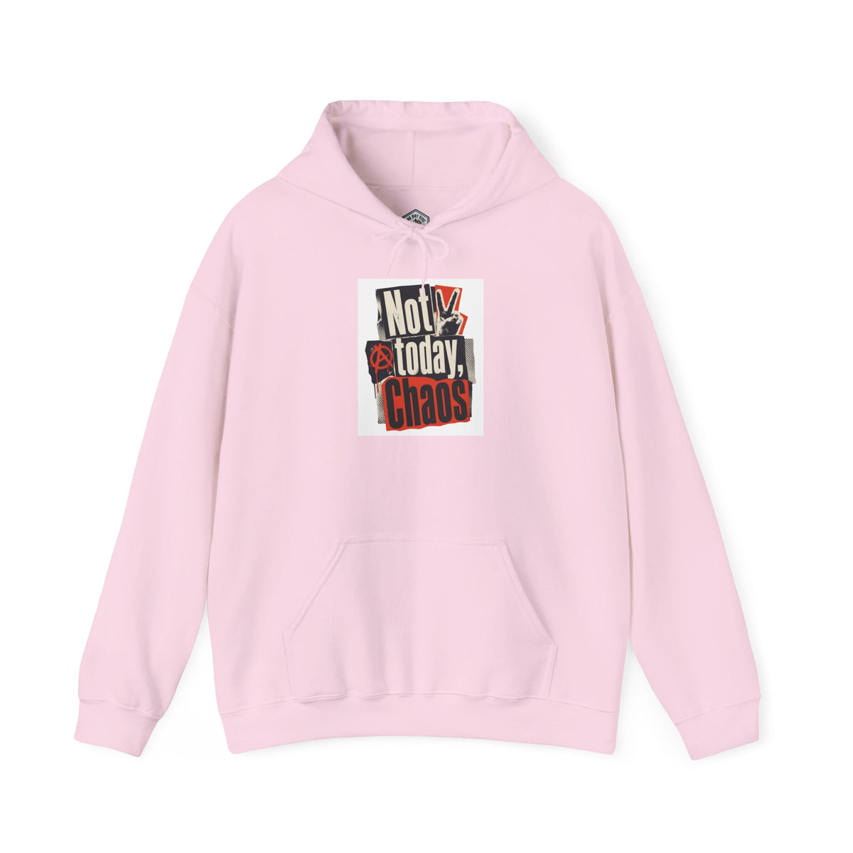 Not Today, Chaos Graphic Hoodie