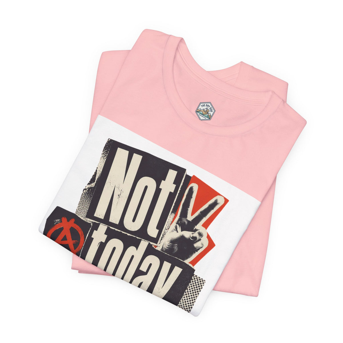 Not Today Chaos Graphic Tee