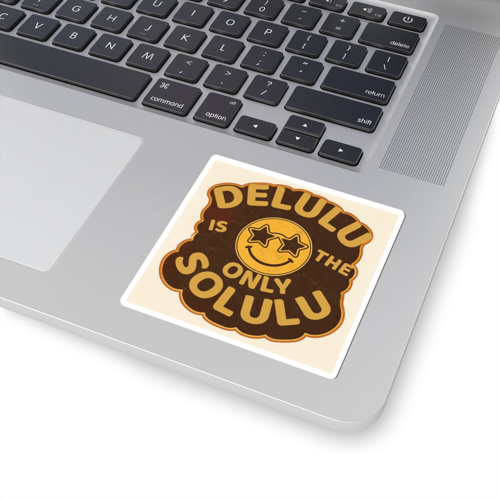 Delulu Is the Solulu Kiss-Cut Sticker