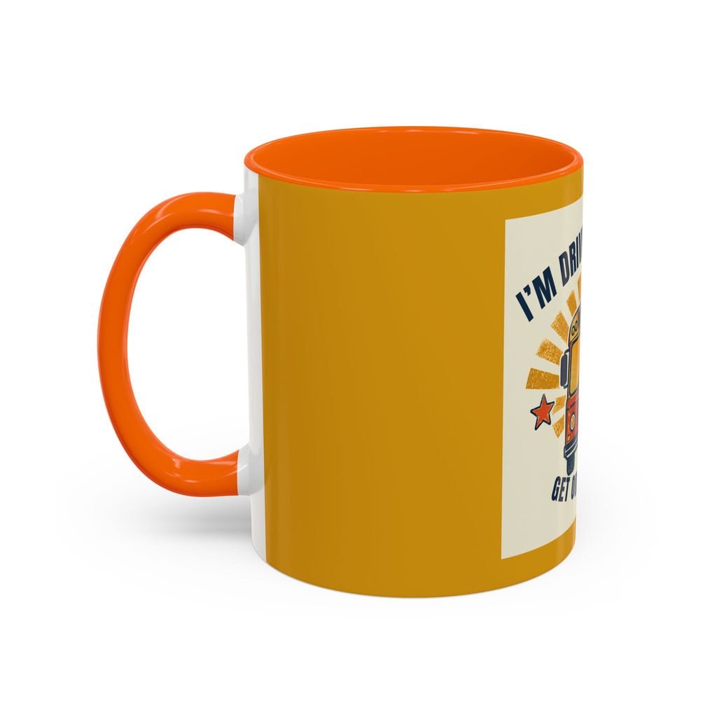 I’m Driving the Bus Get Out the Road Retro Bus Coffee Mug