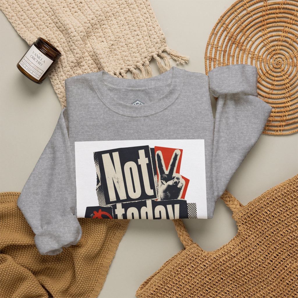 Sweat-shirt ras-du-cou « Pas aujourd’hui, le chaos »