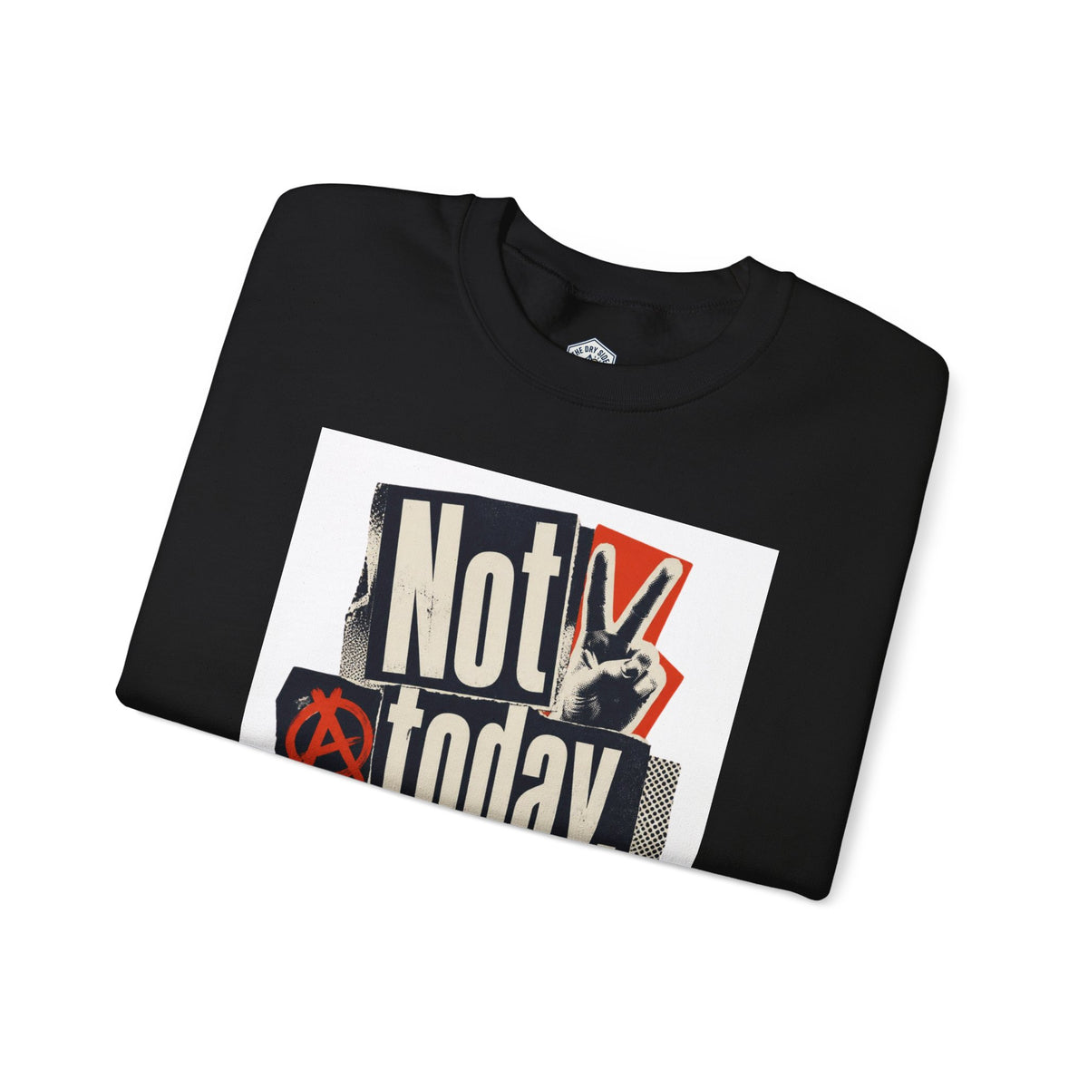 Sweat-shirt ras-du-cou « Pas aujourd’hui, le chaos »