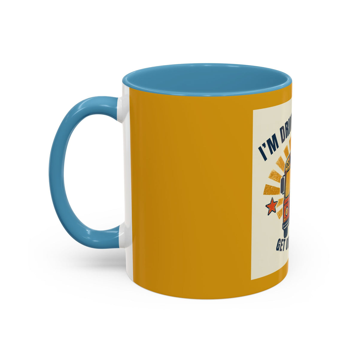 I’m Driving the Bus Get Out the Road Retro Bus Coffee Mug