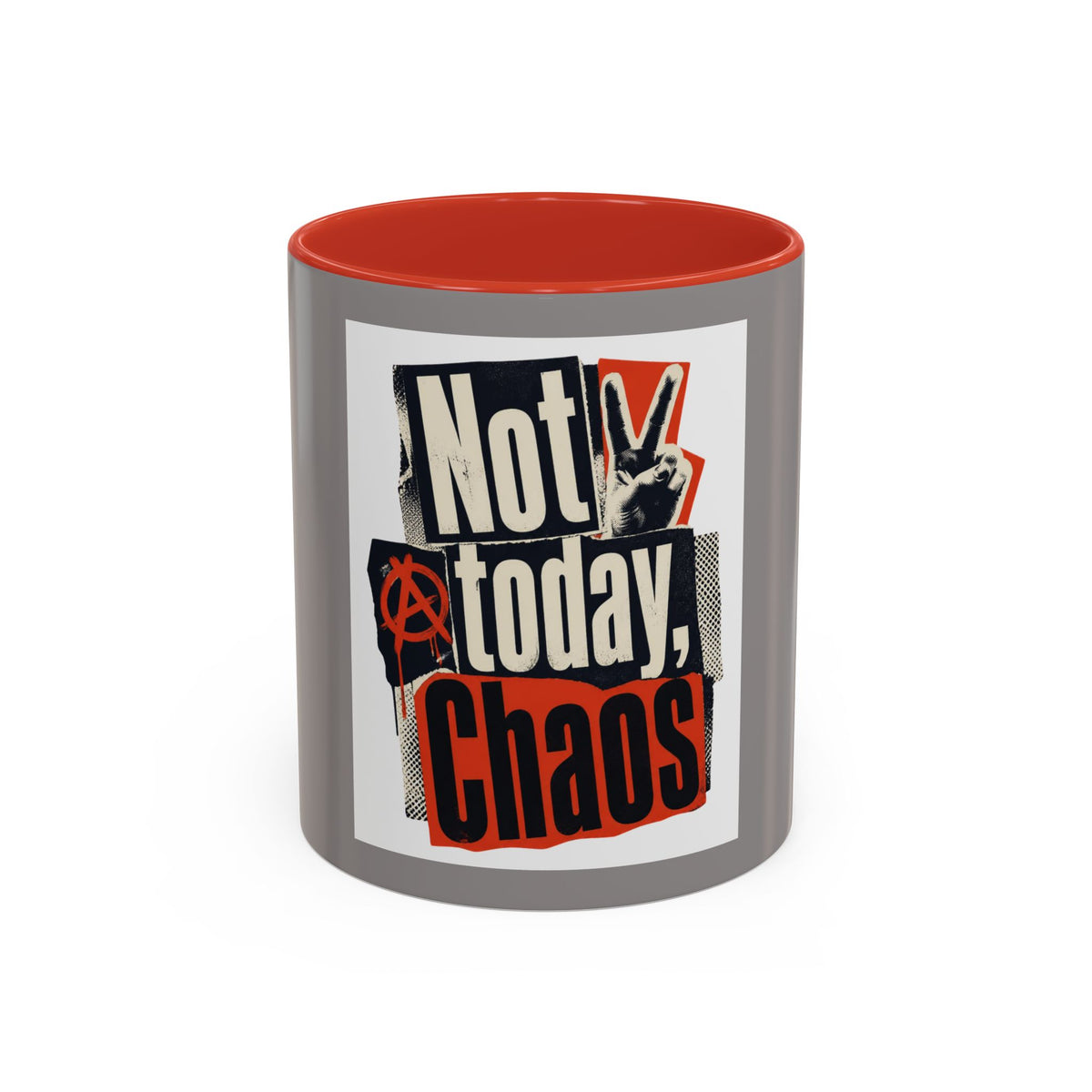 Not Today, Chaos Coffee Mug