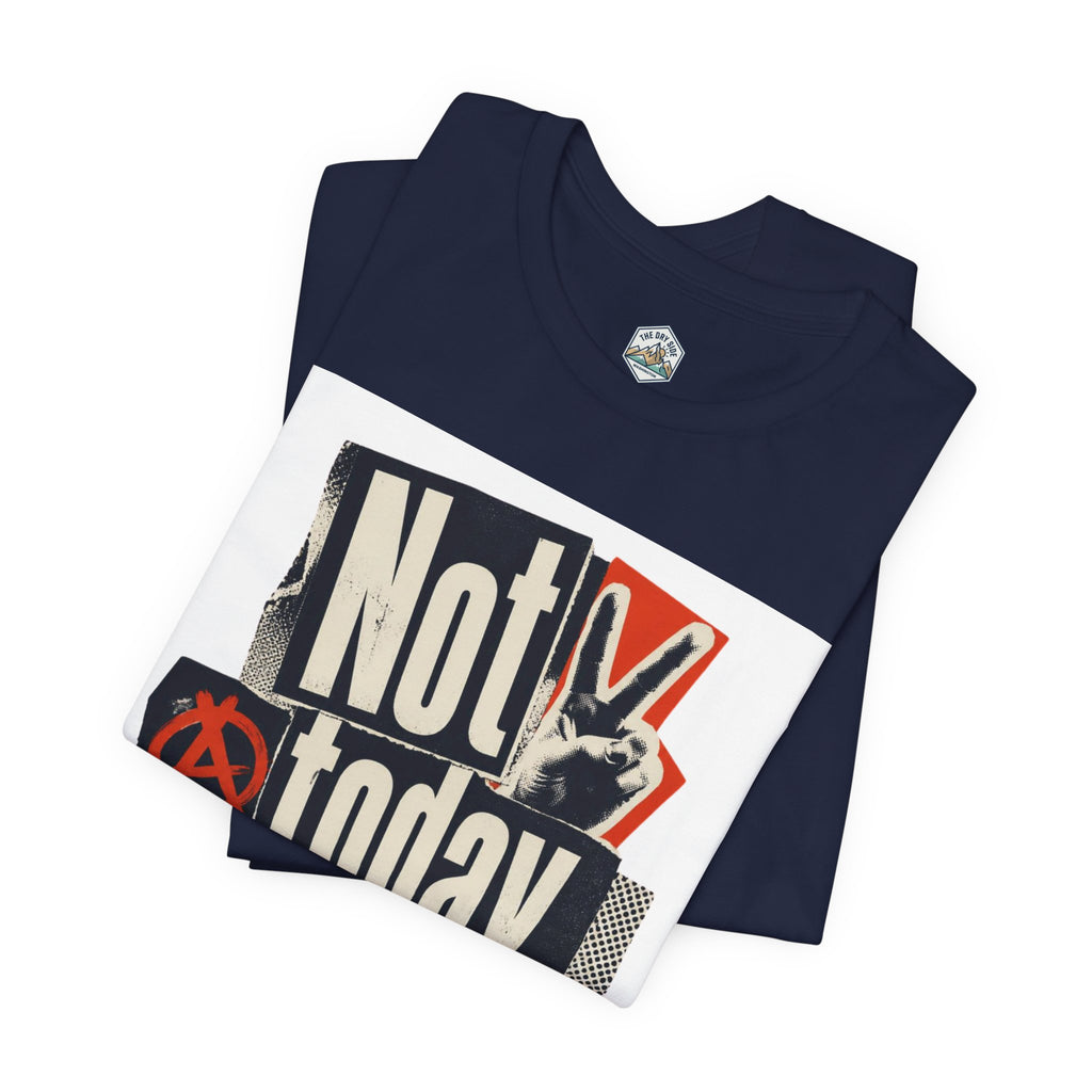 Not Today Chaos Graphic Tee