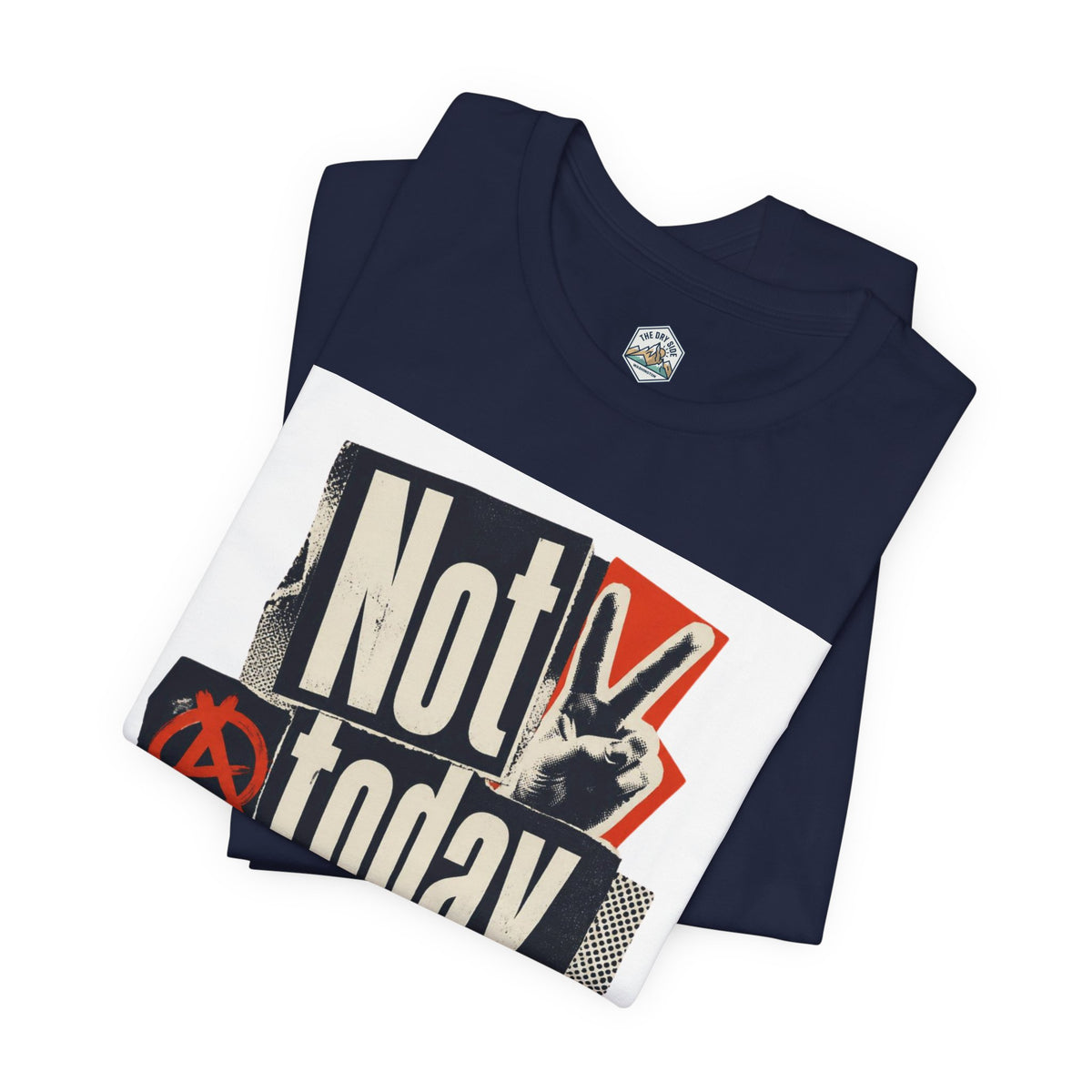 Not Today Chaos Graphic Tee