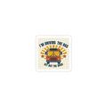 I’m Driving the Bus School Bus Kiss-Cut Sticker