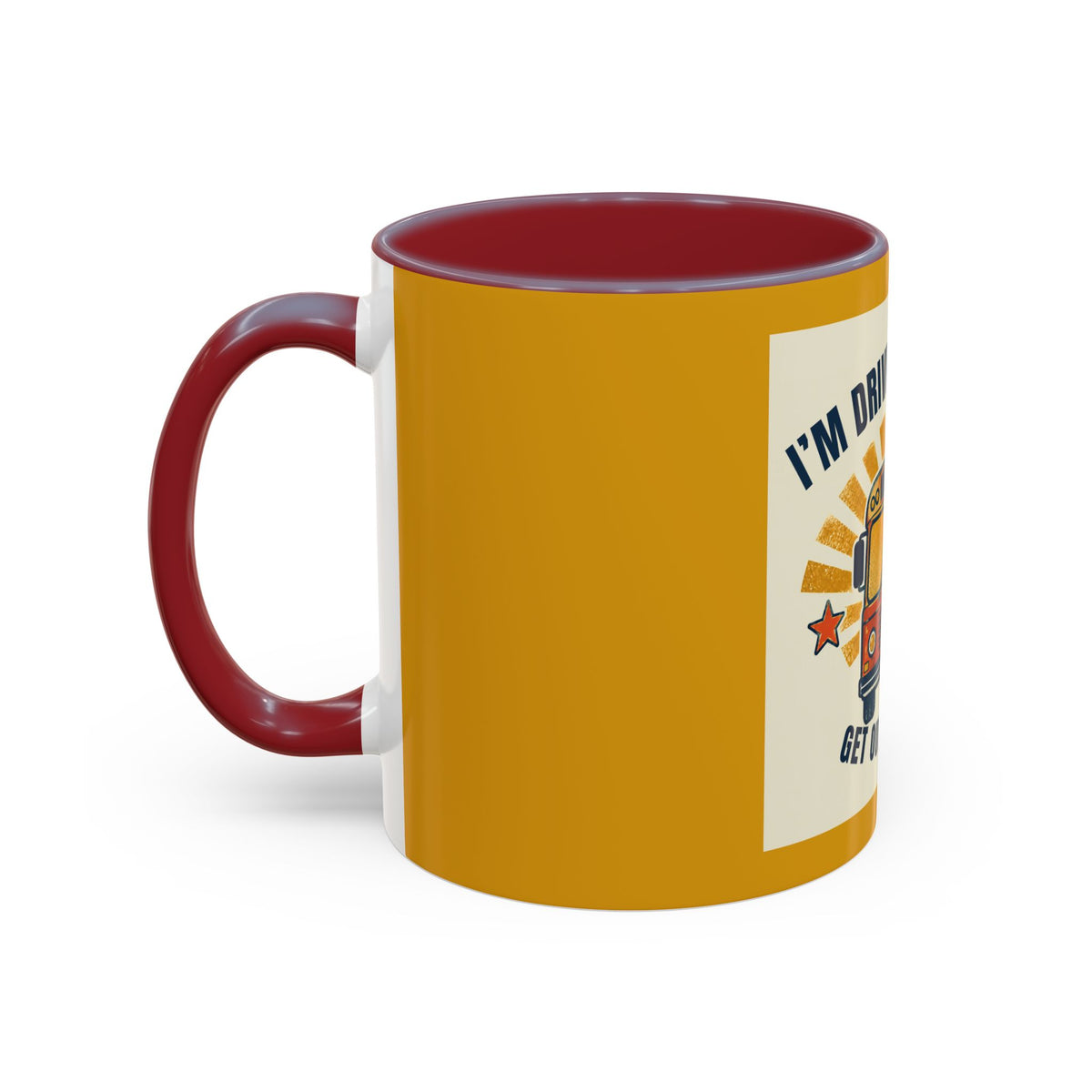 I’m Driving the Bus Get Out the Road Retro Bus Coffee Mug