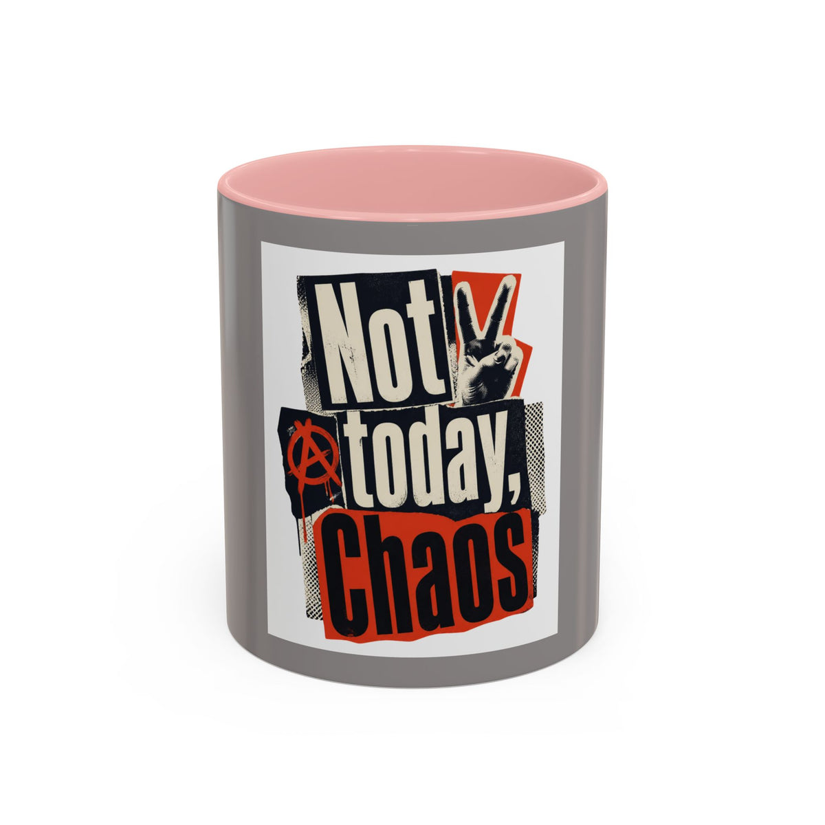 Not Today, Chaos Coffee Mug