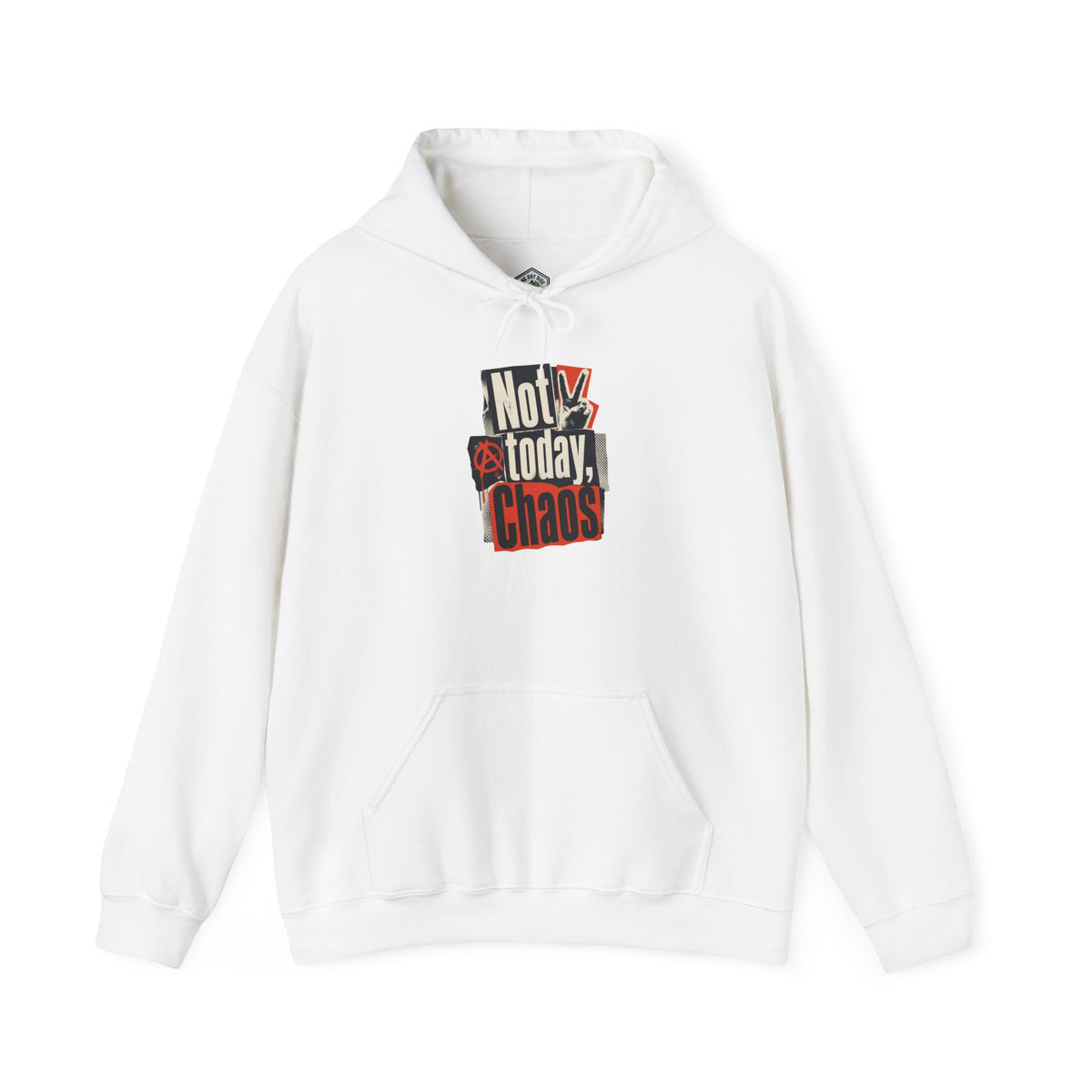 Not Today, Chaos Graphic Hoodie
