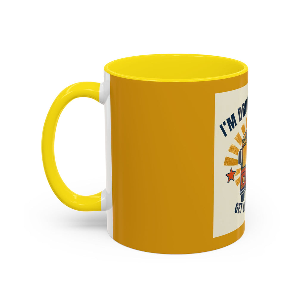I’m Driving the Bus Get Out the Road Retro Bus Coffee Mug