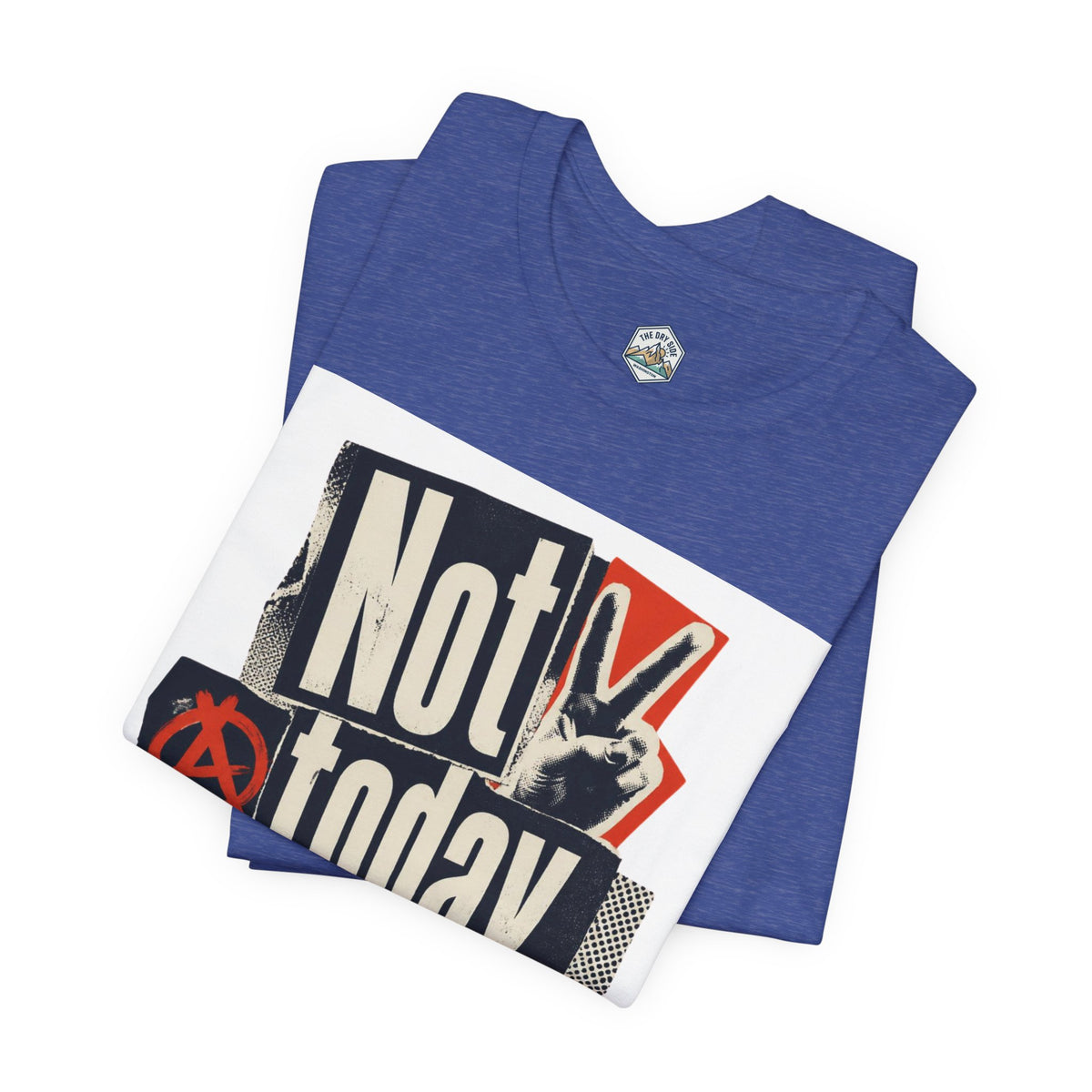 Not Today Chaos Graphic Tee