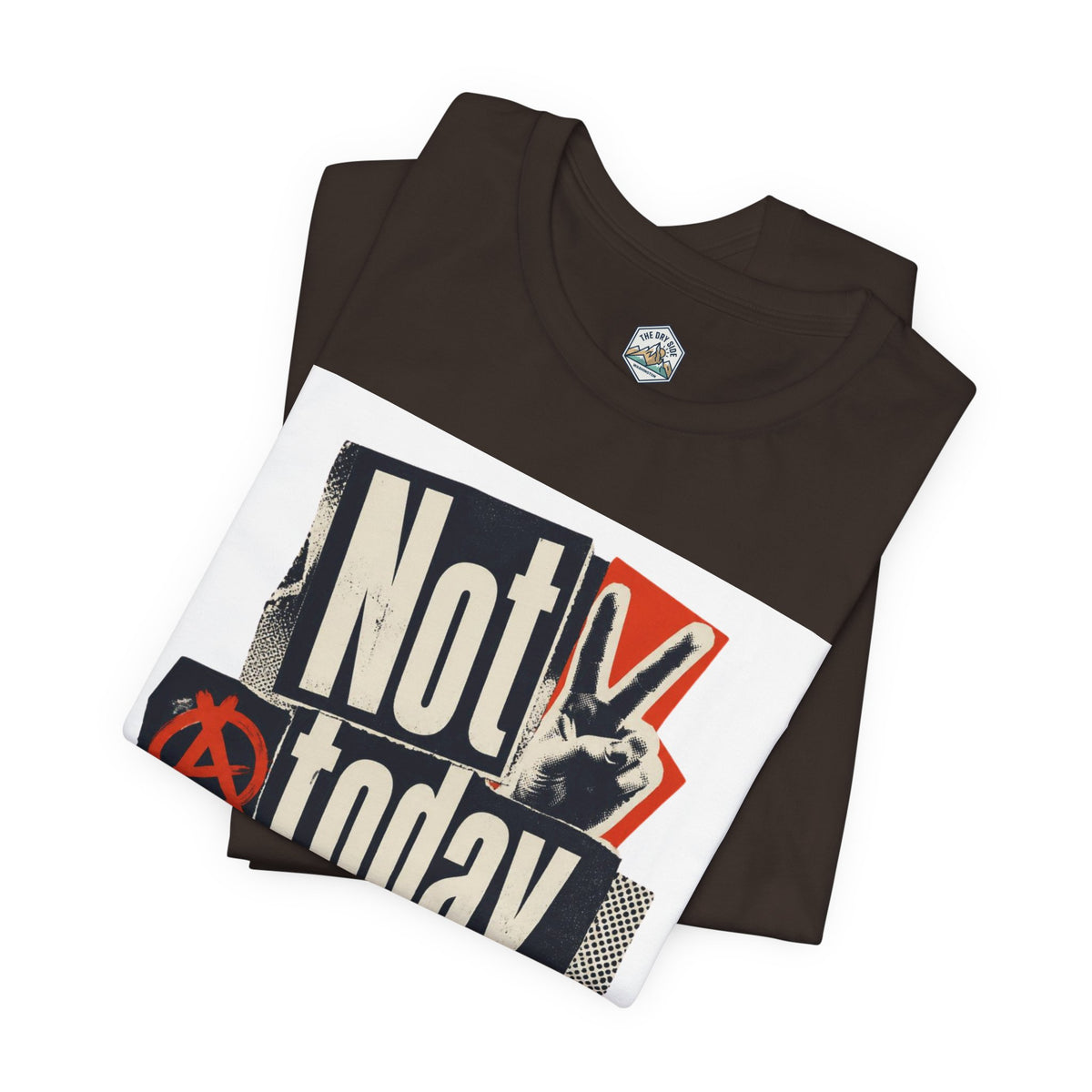 Not Today Chaos Graphic Tee