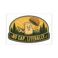 No Cap Literally Mushroom Camping Kiss-Cut Sticker