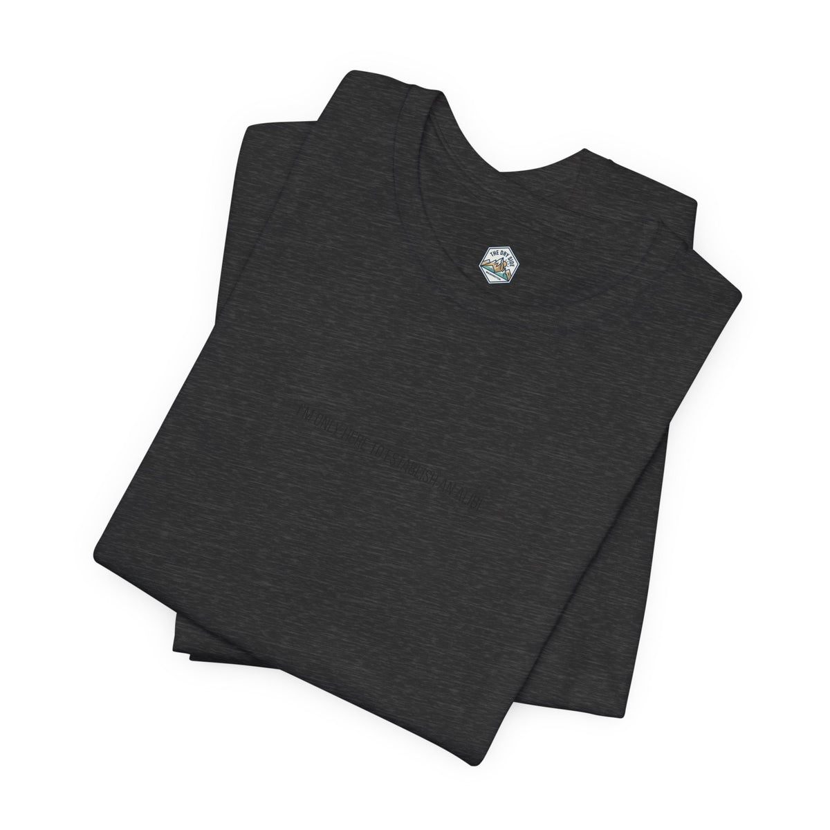 T-shirt graphique minimaliste « Je ne suis ici que pour un alibi »