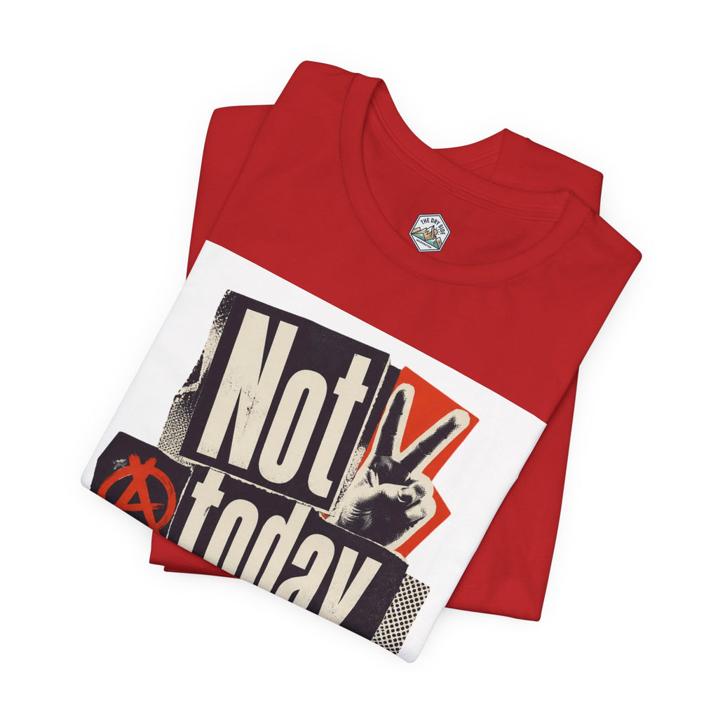 Not Today Chaos Graphic Tee