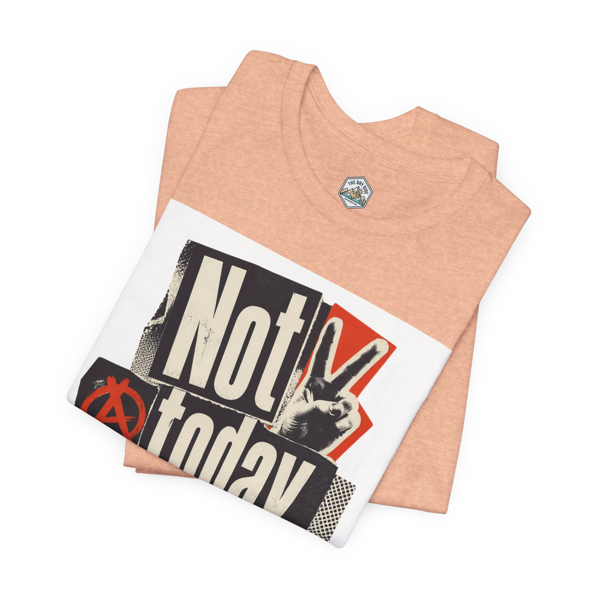 Not Today Chaos Graphic Tee