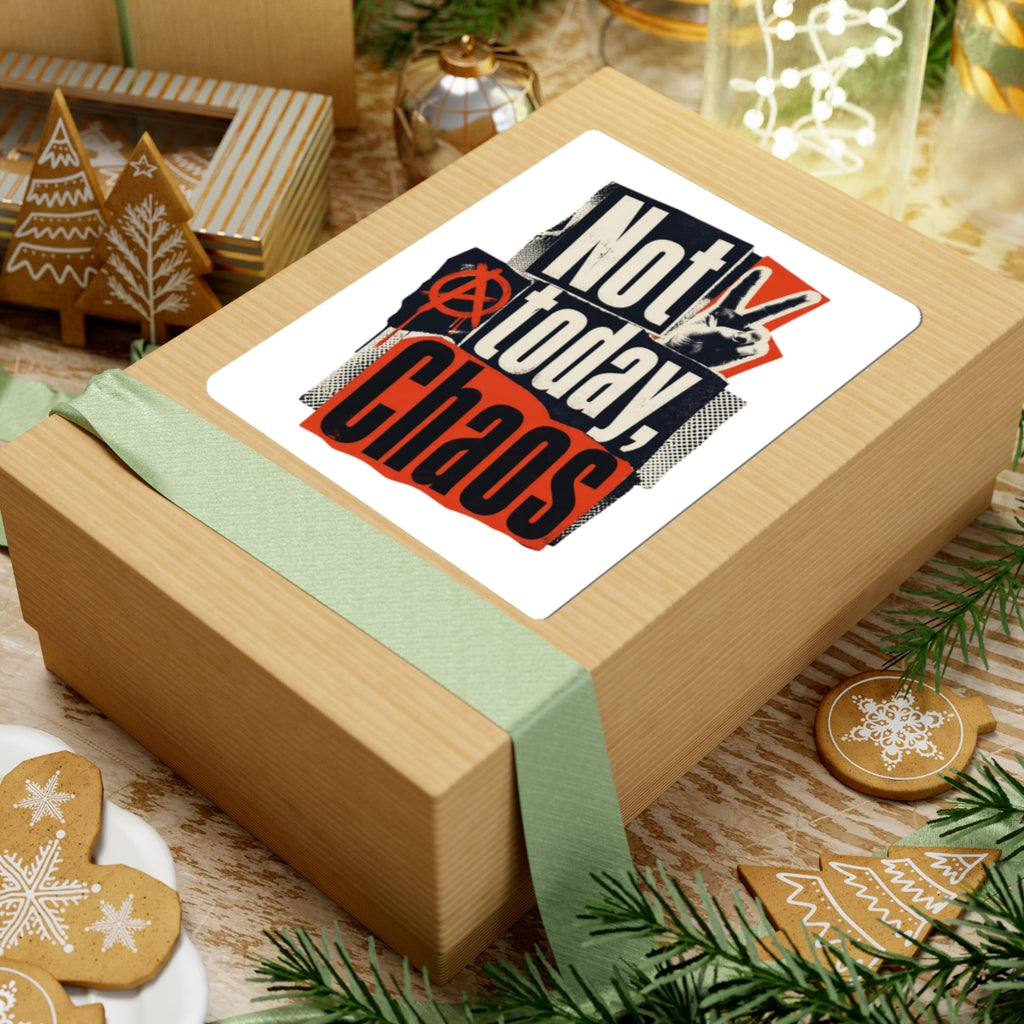 Not Today, Chaos Kiss-Cut Sticker