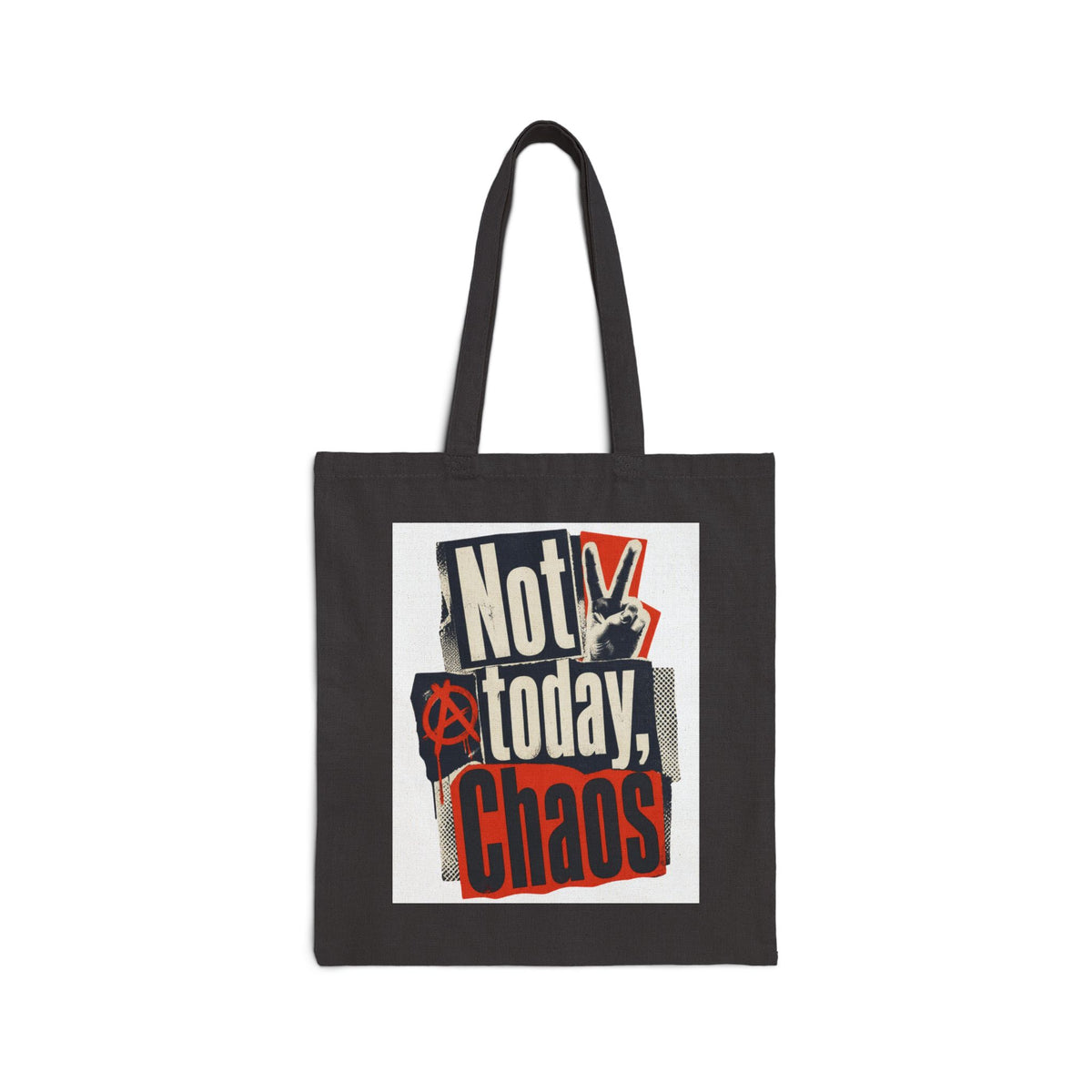 Not Today, Chaos Tote Bag