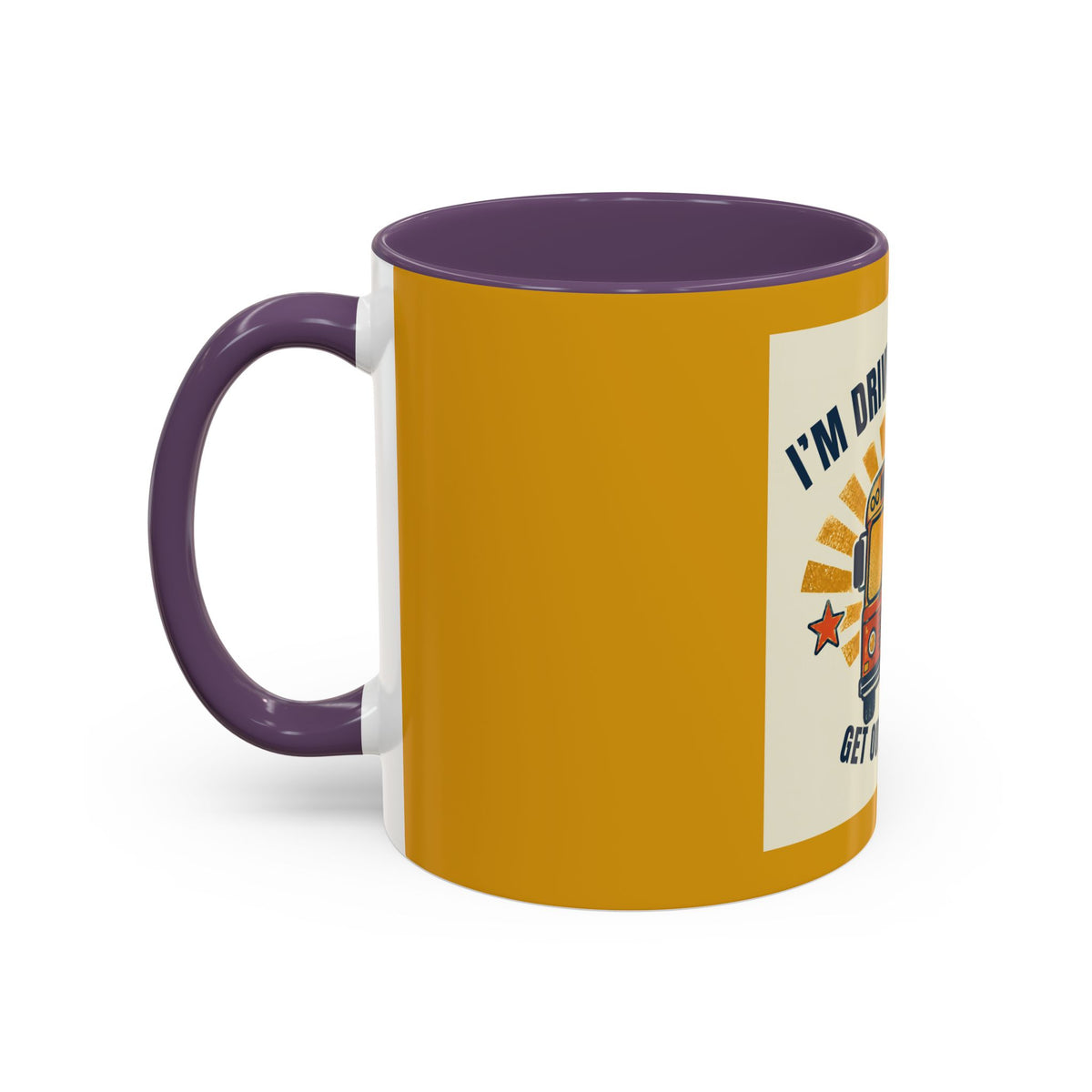 I’m Driving the Bus Get Out the Road Retro Bus Coffee Mug