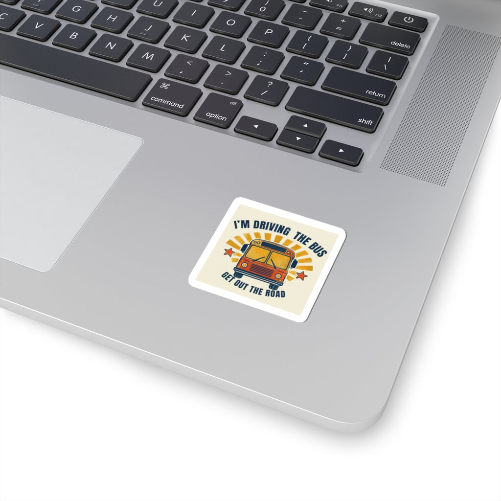 I’m Driving the Bus School Bus Kiss-Cut Sticker
