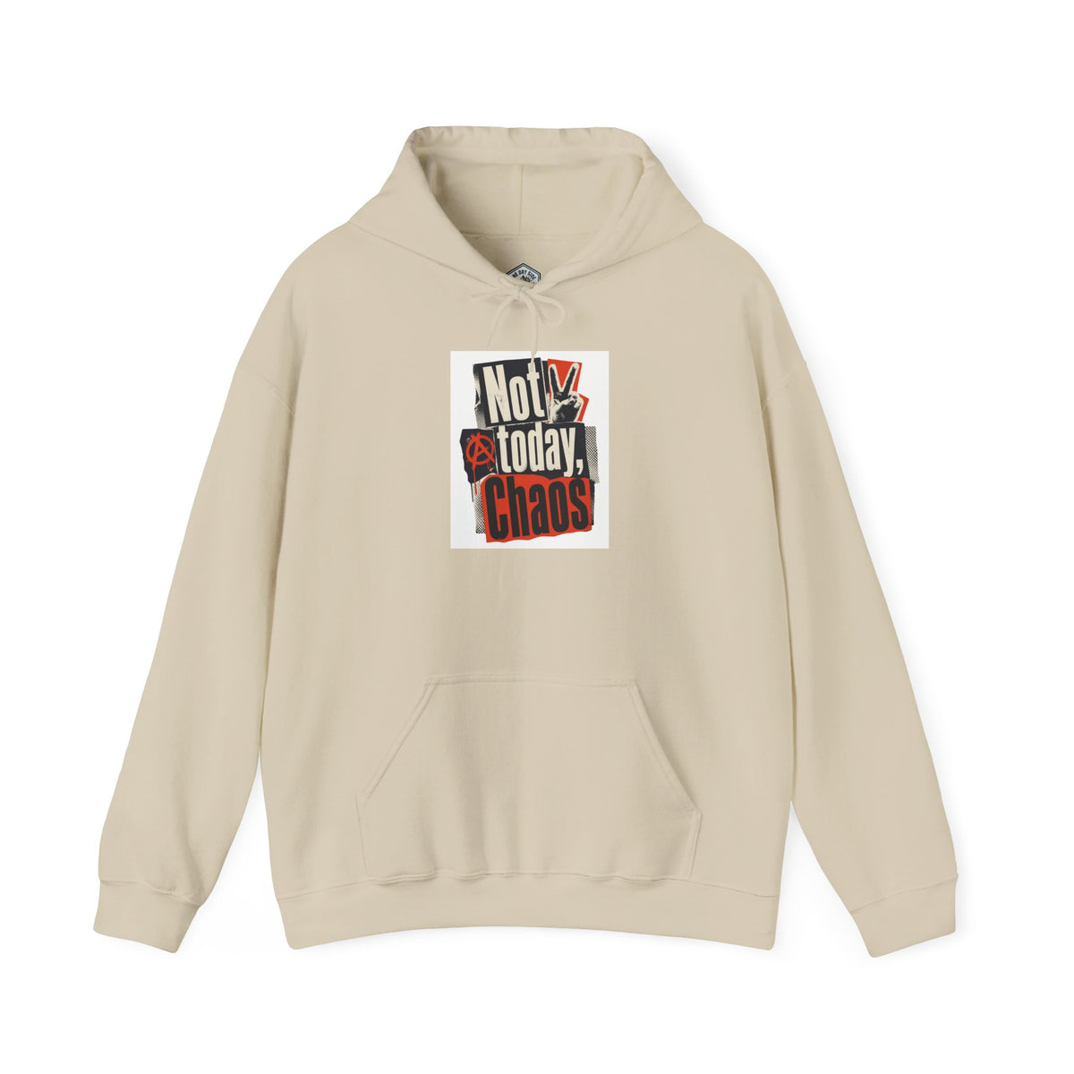Not Today, Chaos Graphic Hoodie
