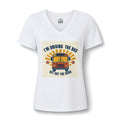 I'm Driving the Bus Get Out the Road Women's V-Neck T-Shirt