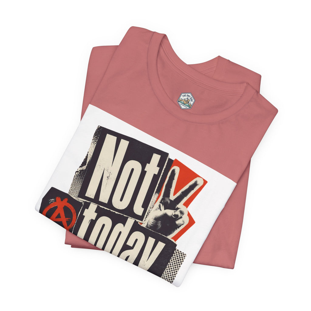 Not Today Chaos Graphic Tee