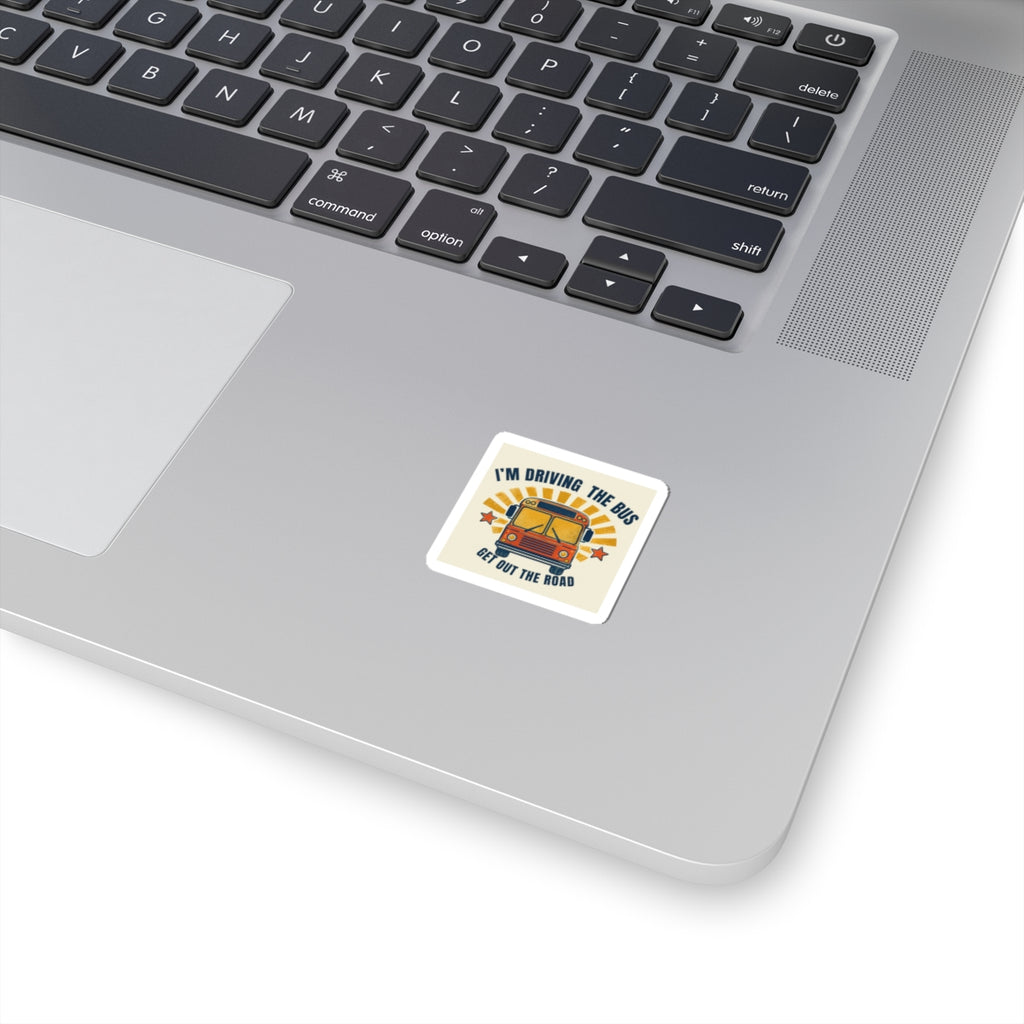 I’m Driving the Bus School Bus Kiss-Cut Sticker